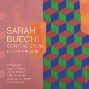 Contradiction Of Happiness - Sarah Buechi