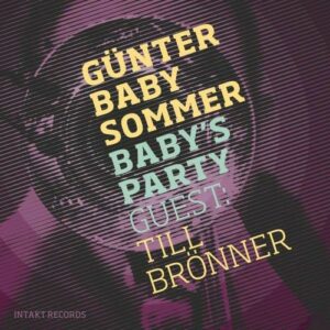 Baby's Party - Günter Baby Sommer & Till Brönner