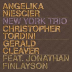 New York Trio - Angelika Niescier
