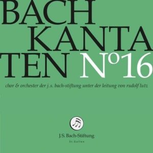 Bach Kantaten No.16 - Rudolf Lutz