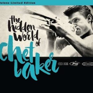 Hidden World Of Chet Baker