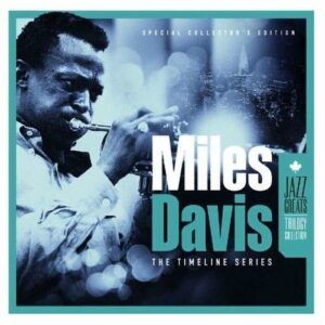 Trilogy - Timeline - Miles Davis
