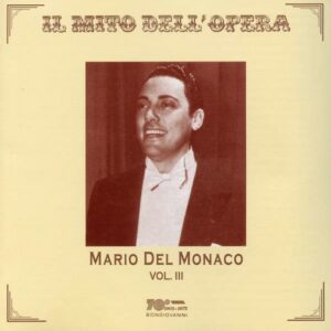 LMario del Monaco: Opera Arias Vol. 3 (Live recordings 1948-1962)