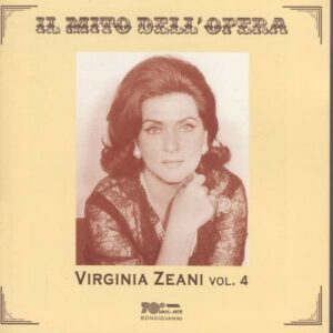Virginia Zeani: Opera Arias, Vol. 4 - Virginia Zeani