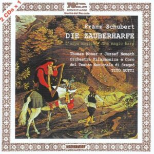 Schubert: Die Zauberharfe - Thomas Moser