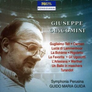 Gugliemo Tell, Rigoletto, Un Ballo - Giuseppe Giacomini