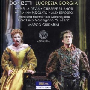 Gaetano Donizetti: Lucrezia Borgia - Mariella Devia
