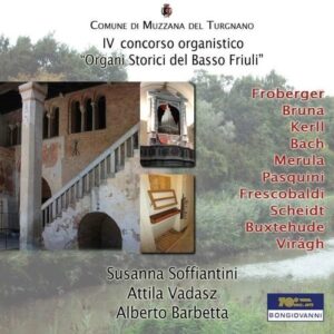 Bruna, Gabor Froberger: Friuli Organ Contest 2014 - Soffiantini