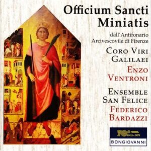 Officium Sancti Miniatis - Coro Viri Galilaei