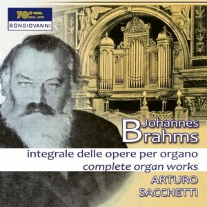 Brahms: Complete Organ Works - Arturo Sacchetti
