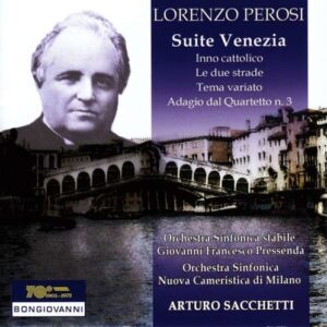 Perosi: Suite Venezia - Arturo Sacchetti