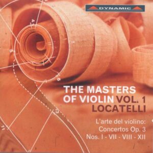 Locatelli Pietro Antonio: The Masters Of Violin Vol. 1