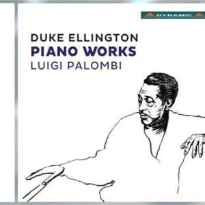 Duke Ellington: Duke Ellington:Piano Works - Palombi