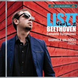 Beethoven / Liszt: Complete Symphonies Vol.2 - Gabriele Baldocci