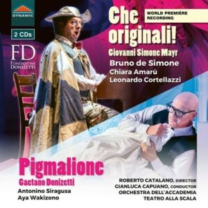 Mayr: Che originali!; Gaetano Donizetti: Pigmalione - Bruno de Simone