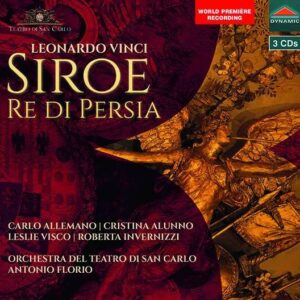 Leonardo Vinci: Siroe Re Di Persia - Antonio Florio