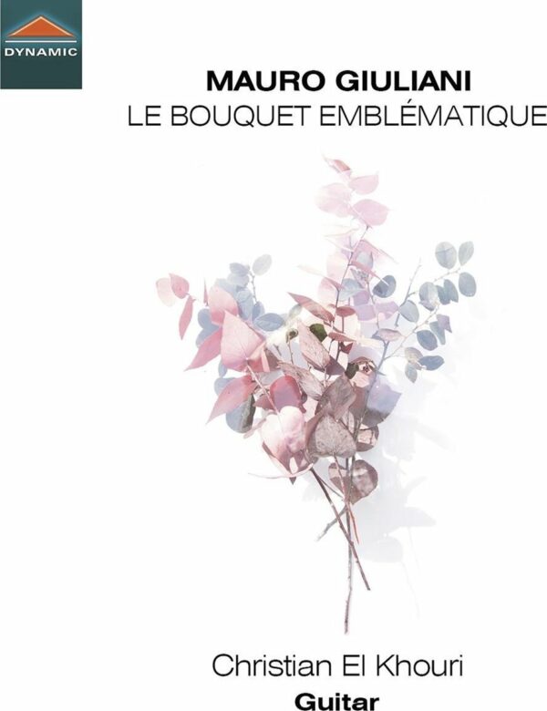 Mauro Giuliani: Le Bouquet Emblematique - Christian El Khour