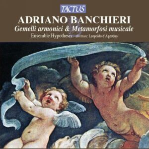 Banchieri Adriano: Gemelli Armonici E Metamorfosi Musicale