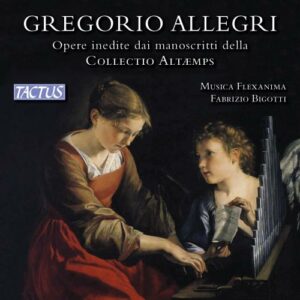 Gregorio Allegri: Unpublished Works From The Manuscript - Musica Flex Anima - Bigotti
