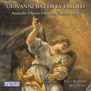 Giovanni Battista Fasolo: Annuale Opera Ottava,  Venezia 1645 - Luca Scandali