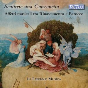 Sentirete Una Canzonetta - In Tabernae Musica