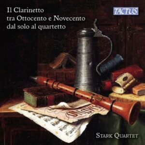 The Clarinet In The 19th And 20th Century - Stark Quartet