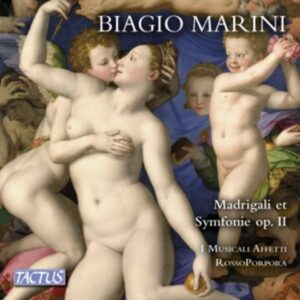 Biagio Marini: Madrigali Et Symfonie Op.II - I Musicali Affetti