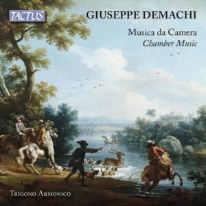 Giuseppe Demachi: Musica Da Camera - Trigono Armonico