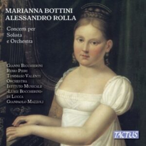 Marianna Bottini / Alessandro Rolla: Concertos For Solo And Orchestra