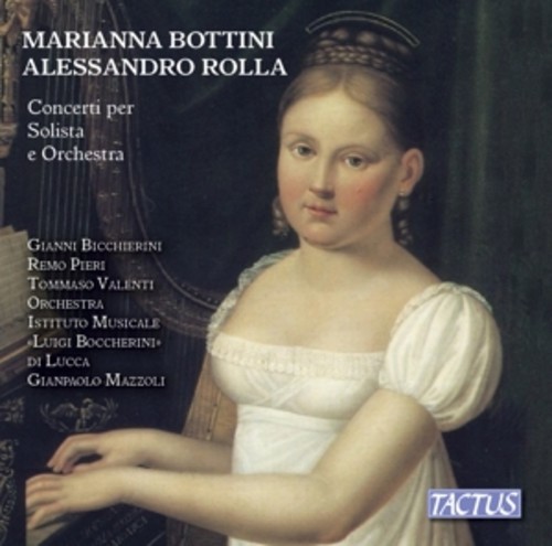 Marianna Bottini / Alessandro Rolla: Concertos For Solo And Orchestra ...