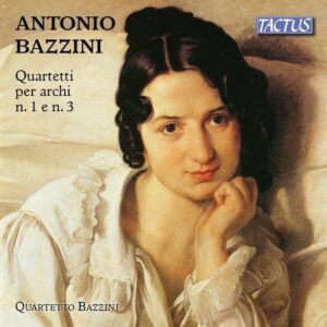 Antonio Bazzini: Quartetti Per Archi N.1 E N.3 - Quarteto Bazzini