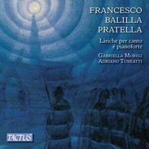 Francesco Balilla Tumiatti: Songs For Voice And Piano - Gabriella Morigi