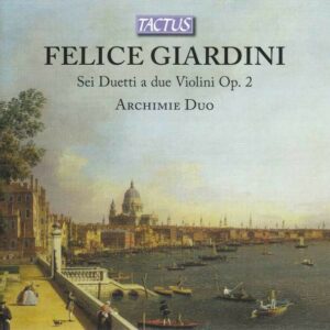 Felice Giardini: Sei Duetti A Due Violini Op. 2 - Archimie Duo