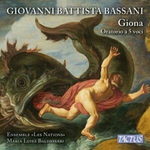 Giovanni Battista Bassani: Giona - Les Nations / Baldassari