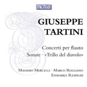 Giuseppe Tartini: Concerti Per Flauto - Massimo Mercelli
