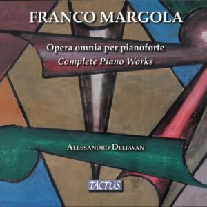 Franco Margola: Opera Omnia Per Pianoforte - Alessandro Deljavan