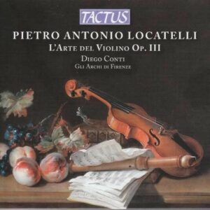 Pietro Antonio Locatelli: L'Arte Del Violino Op.III - Diego Conti