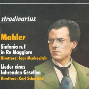 Mahler: Sinfonie Nr. 1 - Igor Markevitch