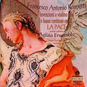 Francesco Antonio Bonporti: La Pace - Vol.1 - Aglaia Ensemble