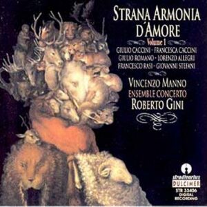 Strana Armonia D' Amore - Vol.1 - Ensemble Concerto / Roberto Gini