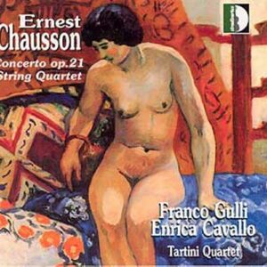 Chausson: Concerto Op.21, Quartet - Franco Gulli Violin