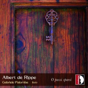 Albert de Rippe: O Passi Sparsi - Palomba