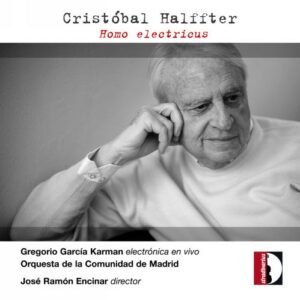 Cristobal (B.1930) Halffter: Homo Electricus - Gregorio Garcia Karman