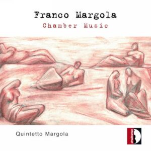 Franco Margola: Chamber Music - Quintetto Margola