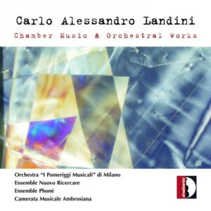 Carlo Alessandro (B.1954) Landini: Chamber Music & Orchestral Music