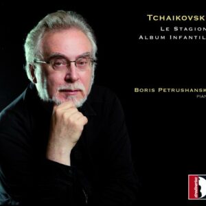Piotr Illich Tchaikovsky: The Seasons, Children's Album