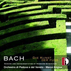 J.S. Bach: Die Kunst Der Fuge - Orchestra Di Padova E Del Veneto / Angius