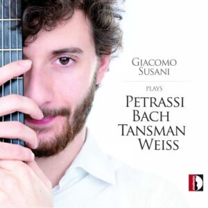 Giacomo Susani Plays Petrassi, Bach, Tansman, Weiss