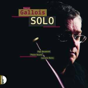 Neuwirth, Berio Boulez: Solo, Music For Bassoon - Pascal Gallois: Bassoon