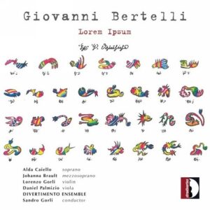 Giovanni Bertelli: Lorem Ipsum (2012) - Divertimento Ensemble
